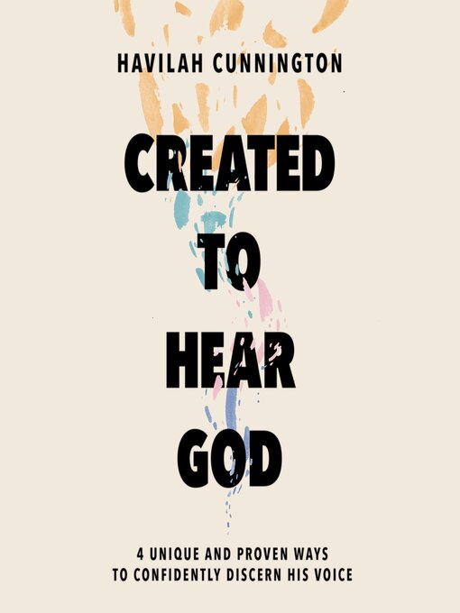 Title details for Created to Hear God by Havilah Cunnington - Available